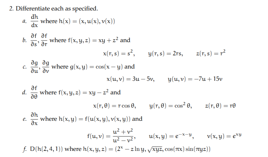 Solved C 2 Differentiate Each As Specified Dh Where H Chegg Com