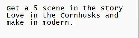 Get A 5 Scene In The Story Love In The Cornhusks And | Chegg.com