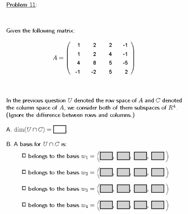 Solved Problem 11 Given the following matrix 12 2 -1\ 1 2 41 | Chegg.com