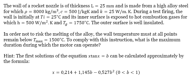 Solved The wall of a rocket nozzle is of thickness L=25 mm | Chegg.com