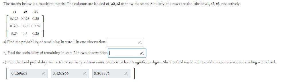Solved The matrix below is a transition matrix. The columns | Chegg.com