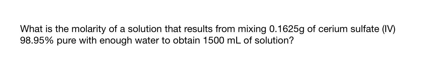 Solved What is the molarity of a solution that results from | Chegg.com