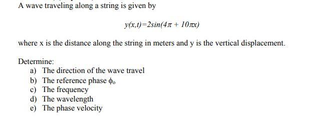 Solved A wave traveling along a string is given by | Chegg.com