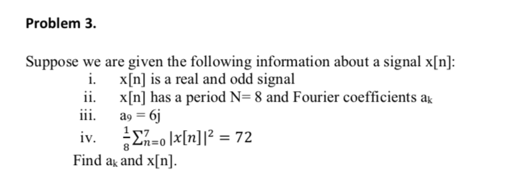Solved Problem 3. Suppose we are given the following | Chegg.com