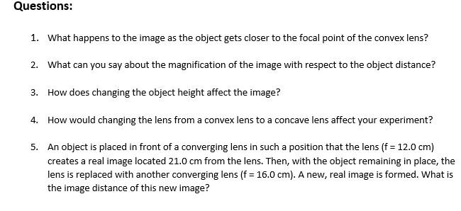 Solved Questions: 1. What happens to the image as the object | Chegg.com