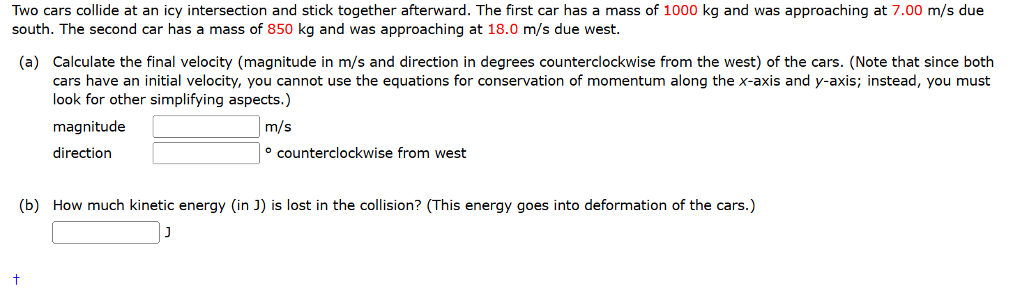 Solved Two cars collide at an icy intersection and stick | Chegg.com