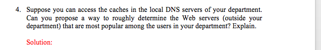 solved-4-suppose-you-can-access-the-caches-in-the-local-dns-chegg