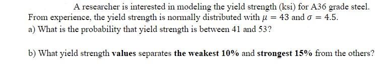 Solved A researcher is interested in modeling the yield | Chegg.com