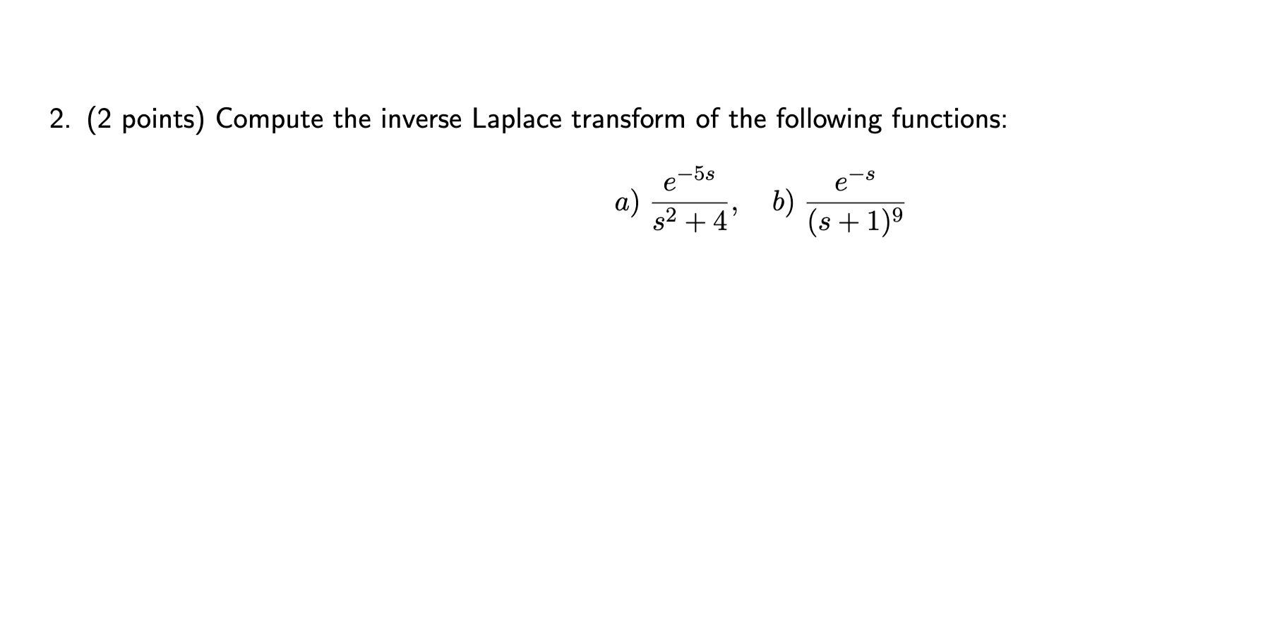 Solved 2 2 Points Compute The Inverse Laplace Transform 8186