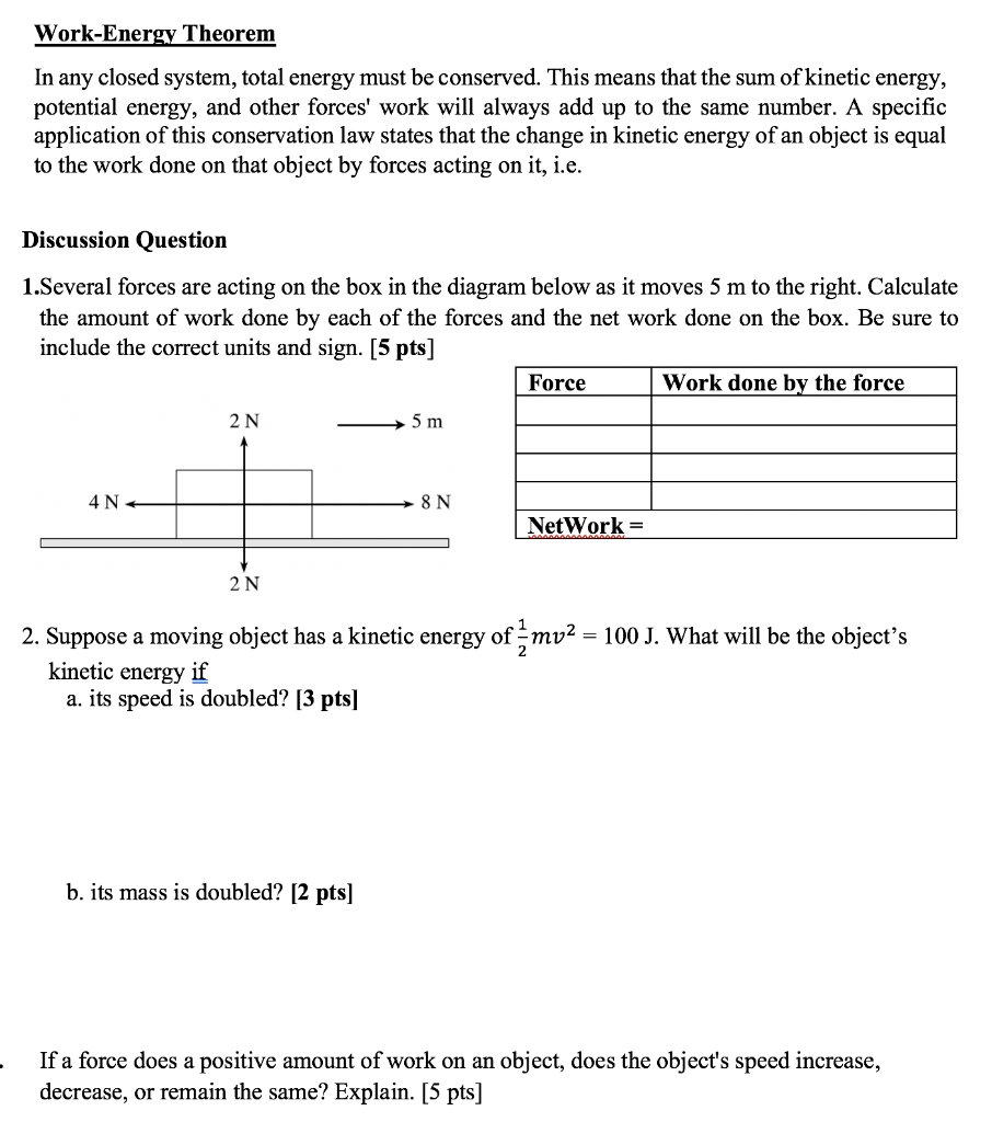 Solved Work Energy Theorem In any closed system total Chegg