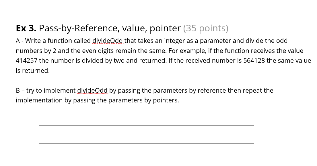 Solved Ex 3. Pass-by-Reference, value, pointer (35 points) A | Chegg.com