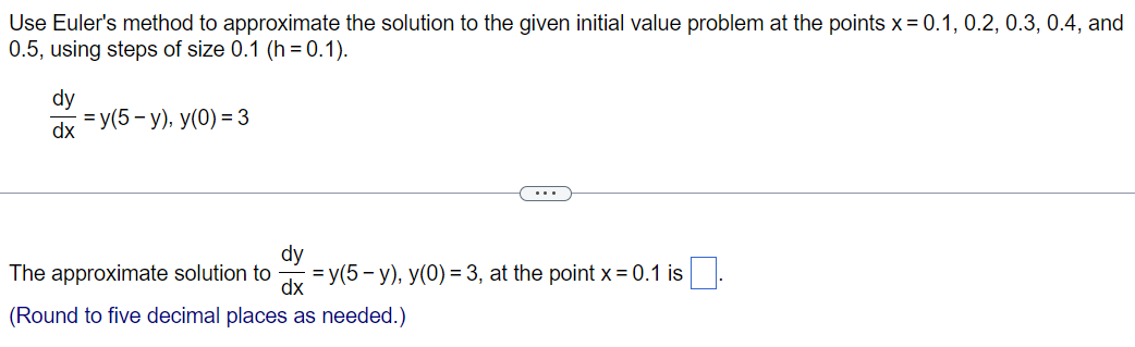 Solved Use Euler's Method To Approximate The Solution To The | Chegg.com