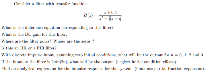 Solved Consider a filter with transfer function 2 + 0.5 H2) | Chegg.com