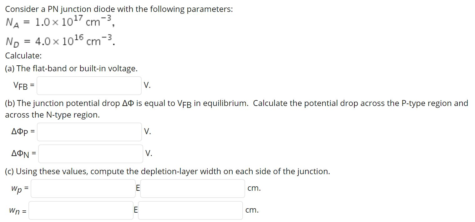 Solved Consider a PN junction diode with the following | Chegg.com