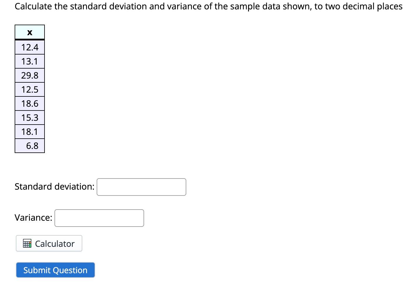 Solved Calculate the standard deviation and variance of the | Chegg.com