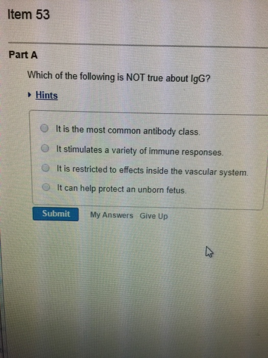 Solved Item 53 Part A Which of the following is NOT true | Chegg.com