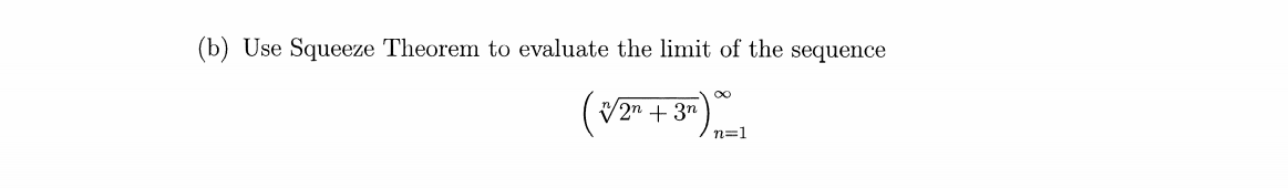 Solved (b) Use Squeeze Theorem To Evaluate The Limit Of The | Chegg.com