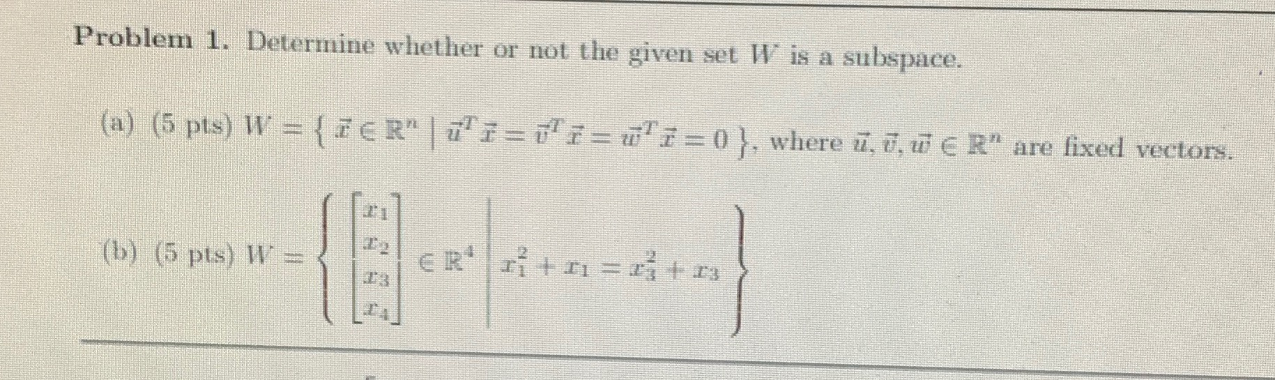 Solved Problem 1. Determine whether or not the given set 1 | Chegg.com