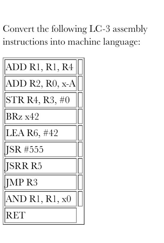 Solved Convert the following LC-3 assembly instructions into | Chegg.com