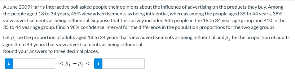 Solved A June 2009 Harris Interactive poll asked people | Chegg.com