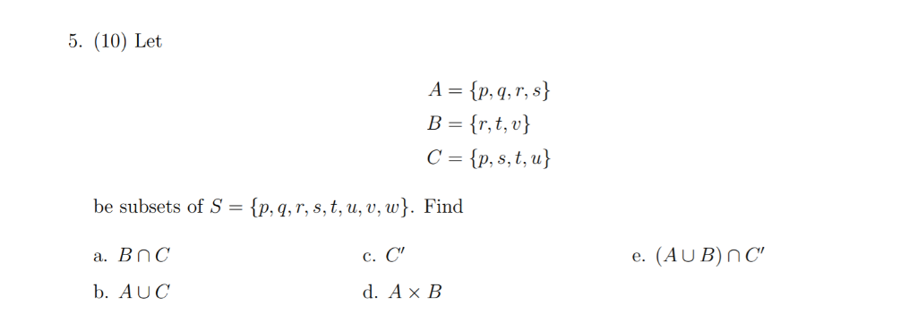 Solved 5. (10) Let A p,q, r, s) B- r,t,v C p,s,t,u be | Chegg.com