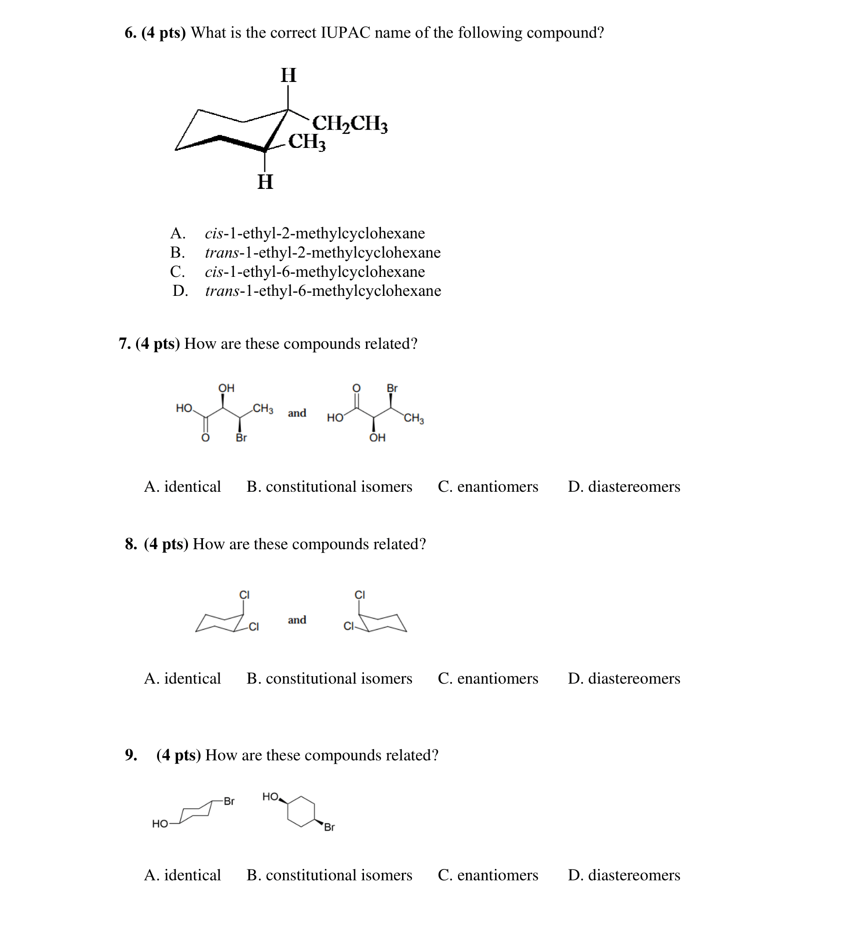 Solved 6 4 Pts What Is The Correct Iupac Name Of The