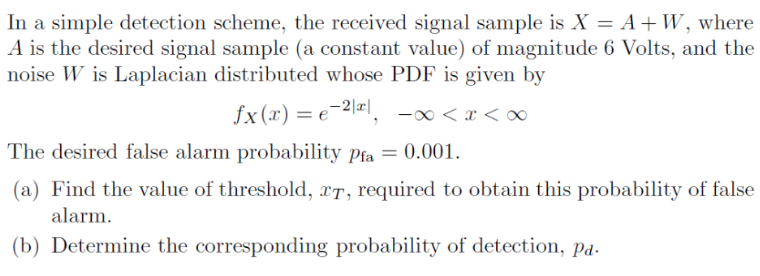 Solved In a simple detection scheme, the received signal | Chegg.com