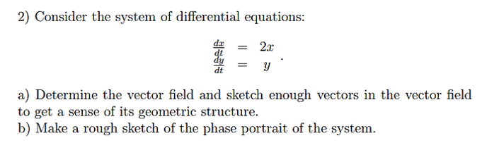 Solved 2) Consider the system of differential equations: dr | Chegg.com