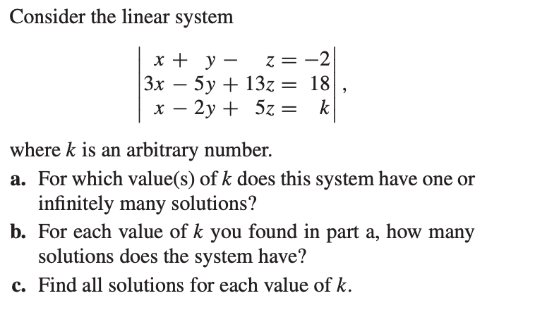 Solved Consider The Linear System X Y Z 2 3x 5y