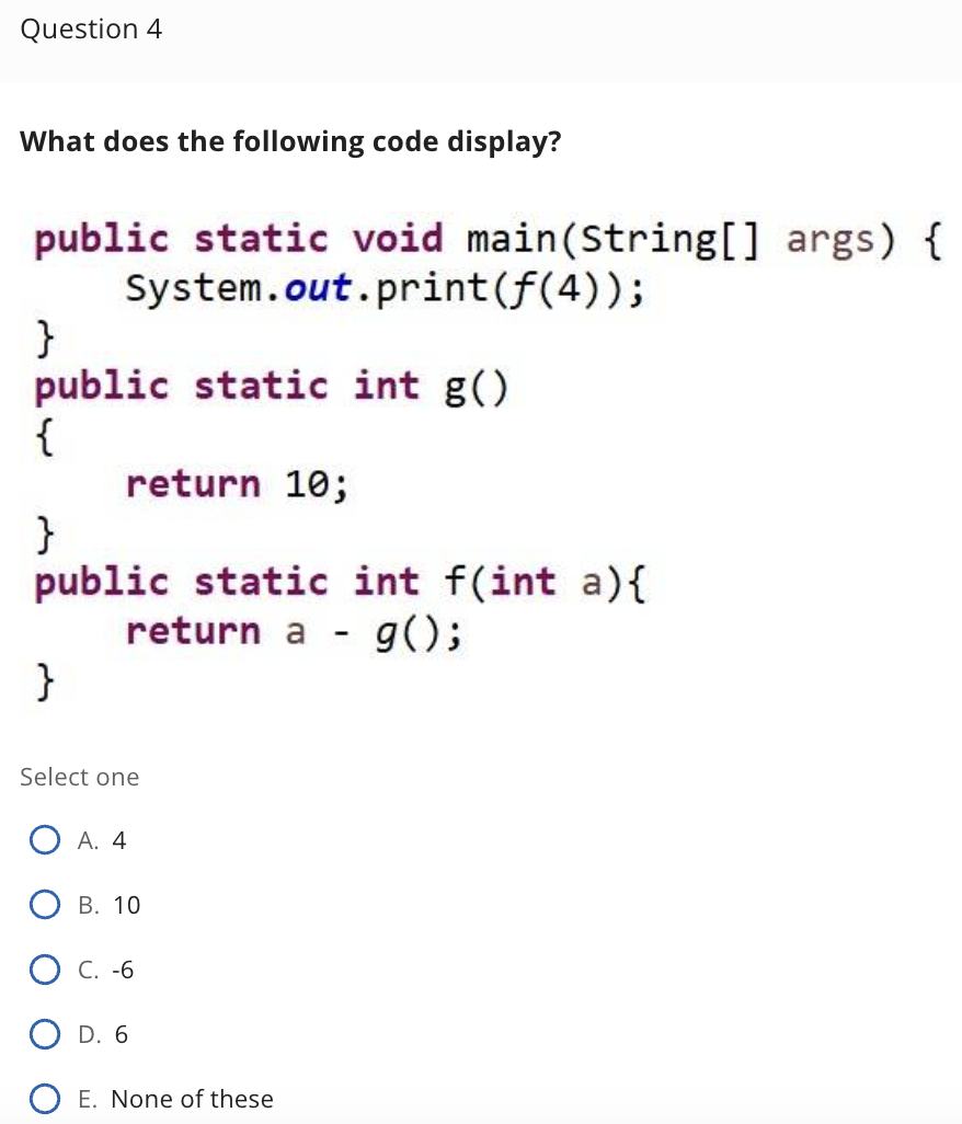 [Solved]: Question 4 What does the following code display