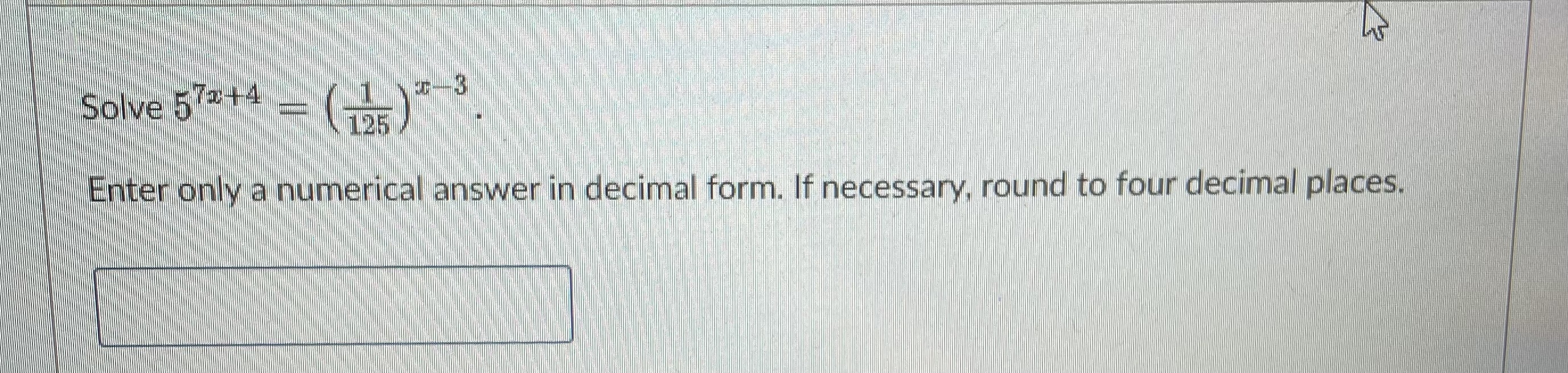 solved-solve-57x-4-1125-x-3enter-only-a-numerical-answer-in-chegg