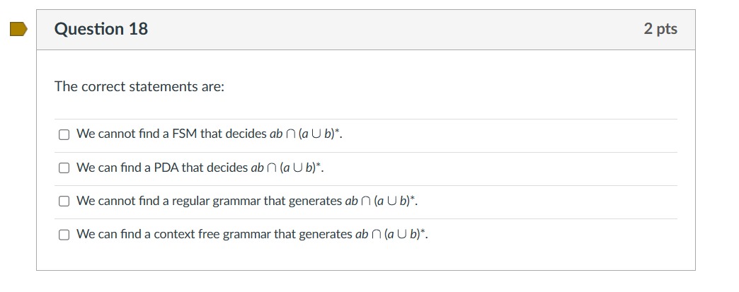 Solved Question 18The Correct Statements Are:We Cannot Find | Chegg.com