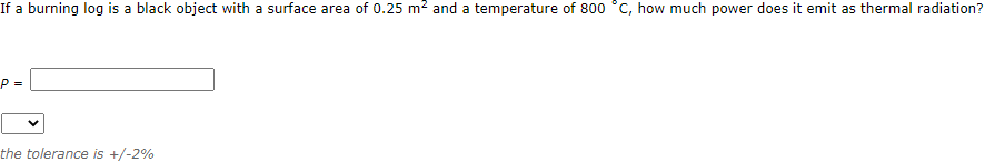 Solved If a burning log is a black object with a surface | Chegg.com