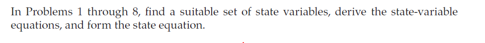 Solved In Problems 1 through 8, find a suitable set of state | Chegg.com