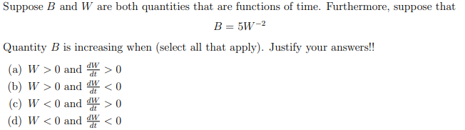 Solved Suppose B And W Are Both Quantities That Are | Chegg.com