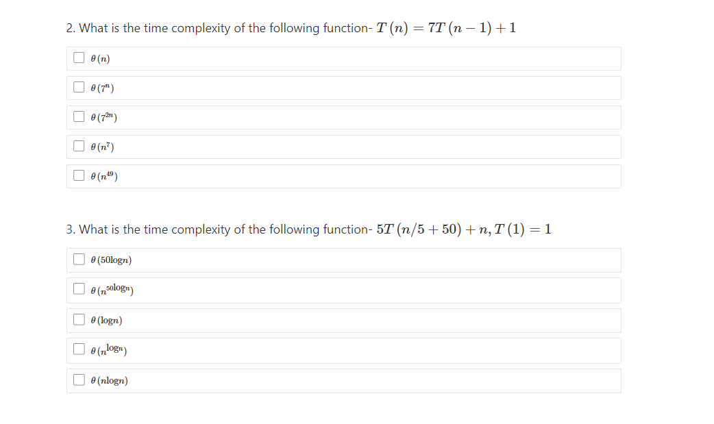 Solved = 1. What is the time complexity of the following | Chegg.com