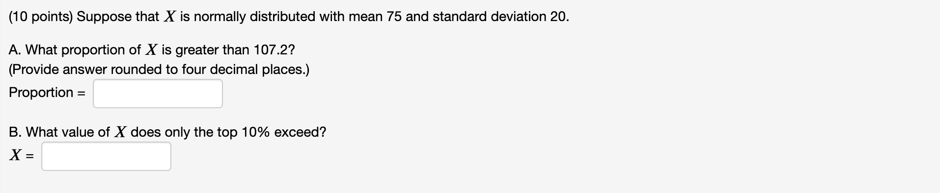 Solved (10 points) Suppose that X is normally distributed | Chegg.com