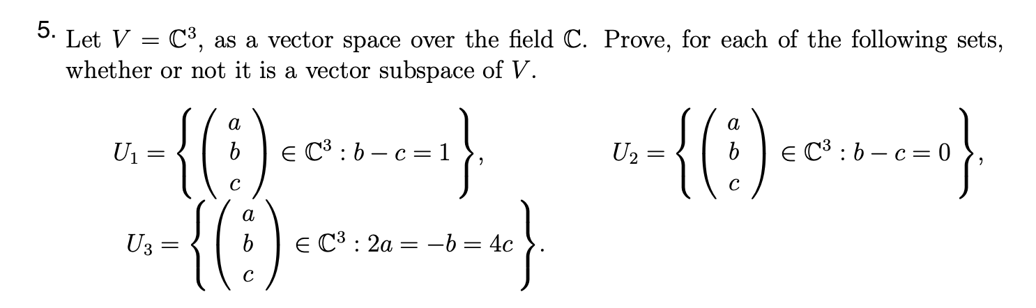 Solved 5. - 2 Let V = C3, as a vector space over the field | Chegg.com