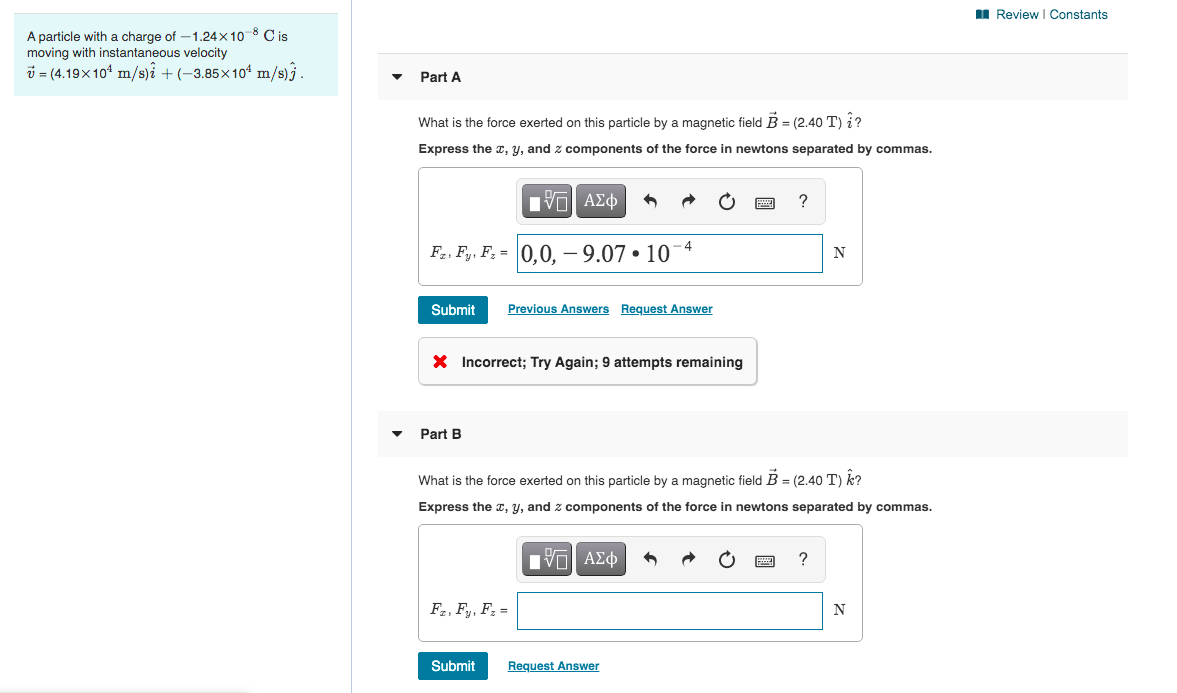 Review Constants A Particle With A Charge Of 1 24 X Chegg Com