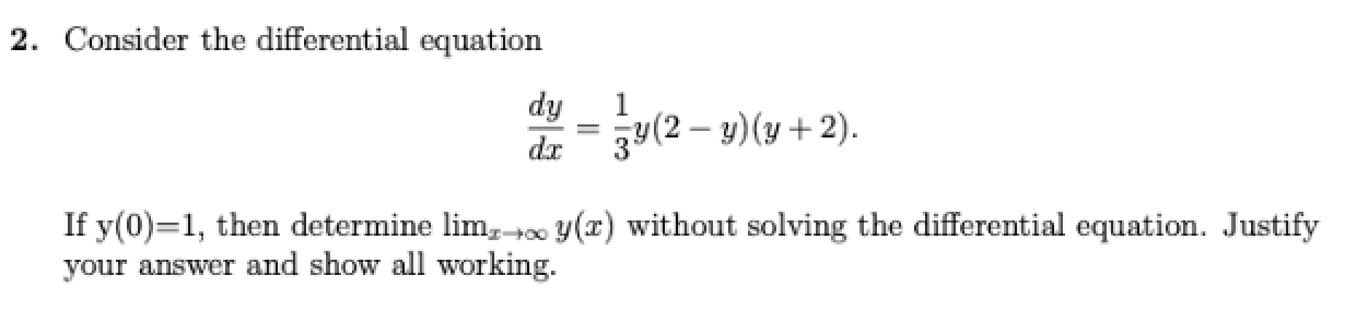 Solved 2. Consider the differential equation dy dr 34(2 – | Chegg.com