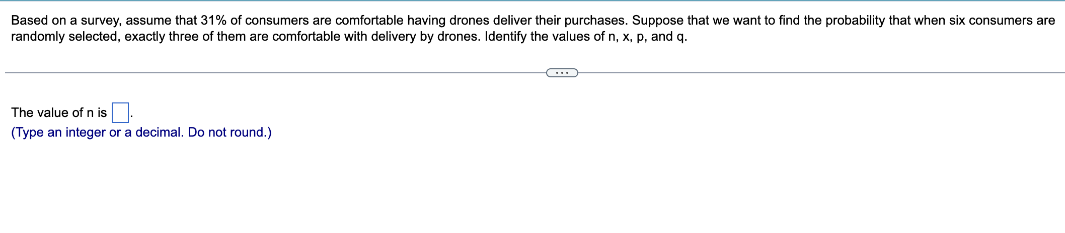 Solved Based on a survey, assume that 31% of consumers are | Chegg.com