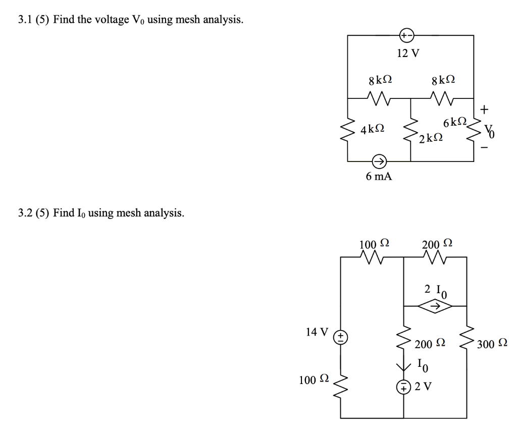 Solved 3.1 (5) Find The Voltage Vo Using Mesh Analysis. 12 V | Chegg.com