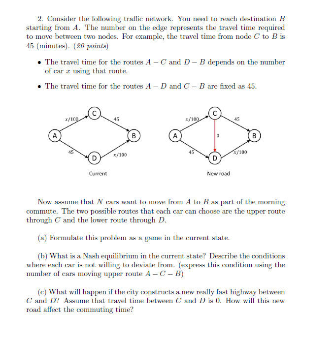 Solved 2. Consider The Following Traffic Network. You Need | Chegg.com