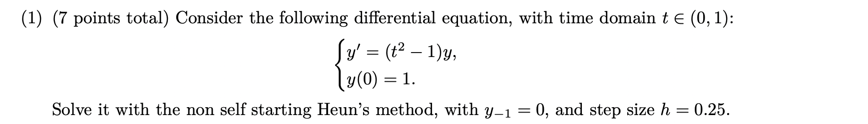 Solved = (1) (7 points total) Consider the following | Chegg.com