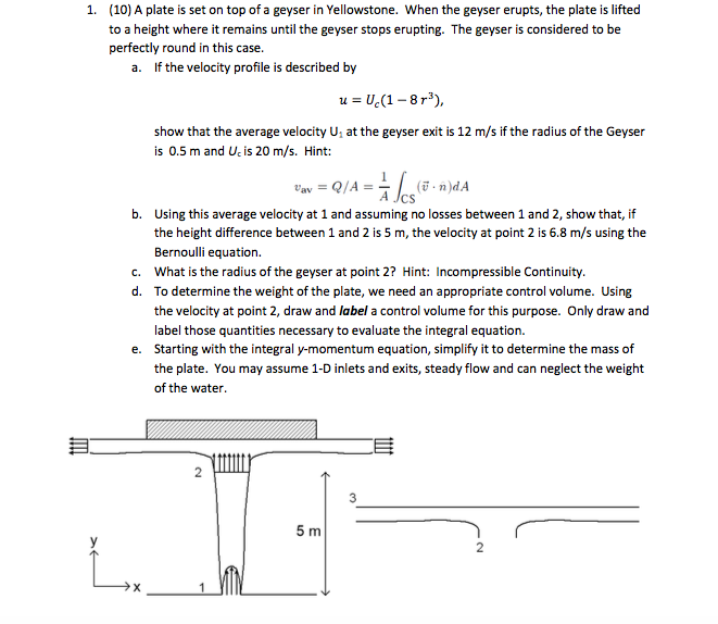 Solved 1. (10) A plate is set on top of a geyser in | Chegg.com