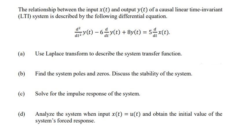 Solved The relationship between the input x(t) and output | Chegg.com