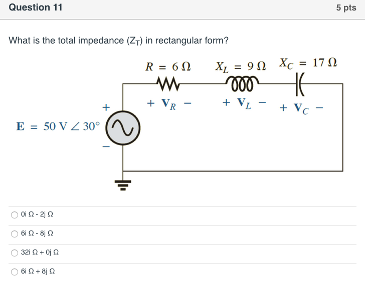 Solved Question 11 5 pts What is the total impedance (ZT) in | Chegg.com