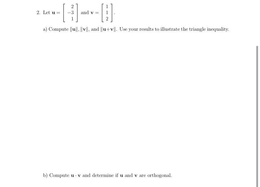 Solved 2. Let u = and v 2 a) Compute || || || V ||, and | Chegg.com