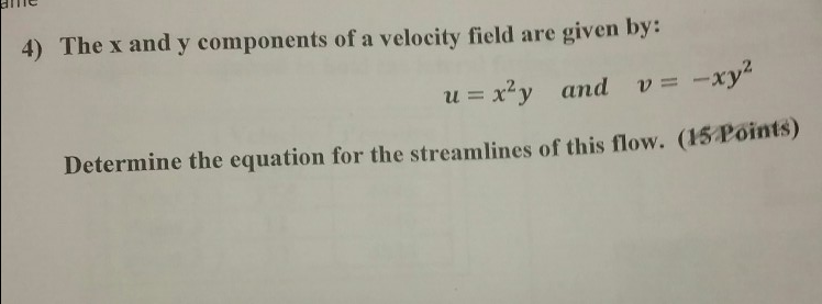 Solved 4) The x and y components of a velocity field are | Chegg.com