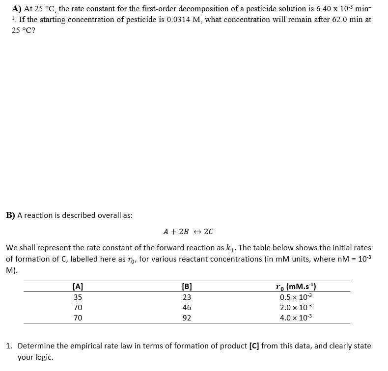 Solved A) At 25 °C, the rate constant for the firstorder